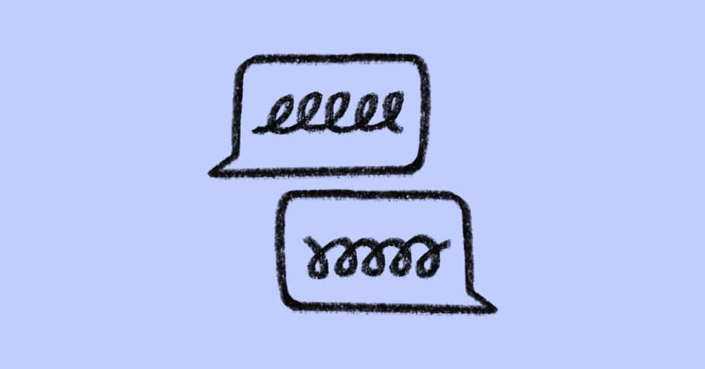 Two hand-drawn speech bubbles with squiggly lines inside, representing a conversation or text exchange, on a light purple background.